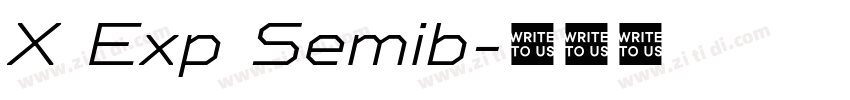X Exp Semib字体转换 X Exp Semib字体转换
